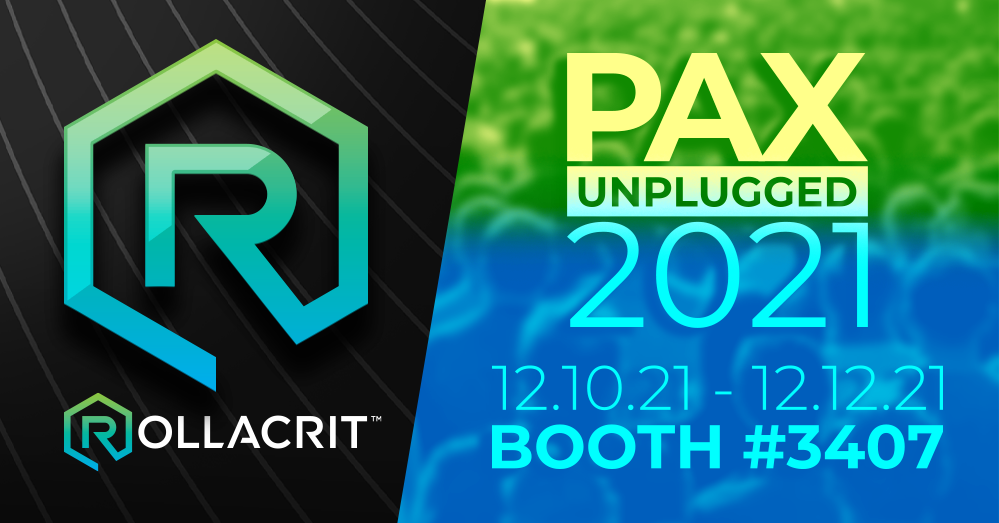 Rollacrit's PAX Unplugged 2021 Plans | Rollacrit