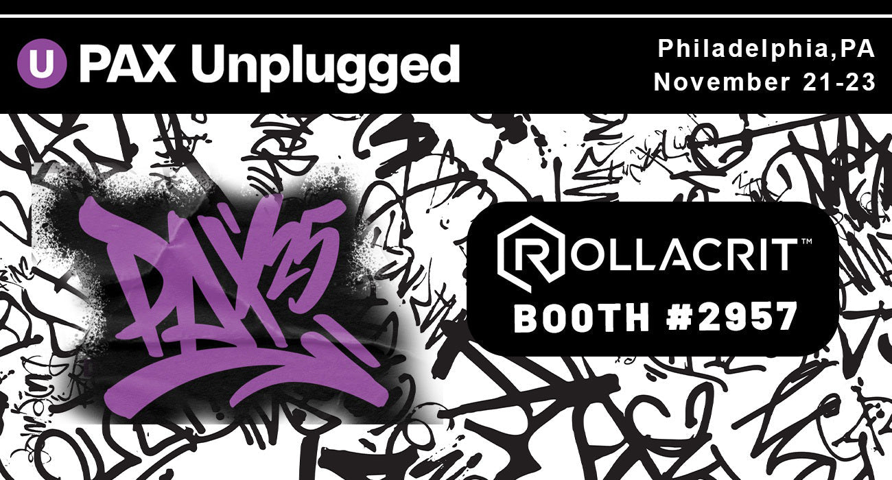 Don’t Miss Rollacrit at PAX Unplugged 2025! | Rollacrit