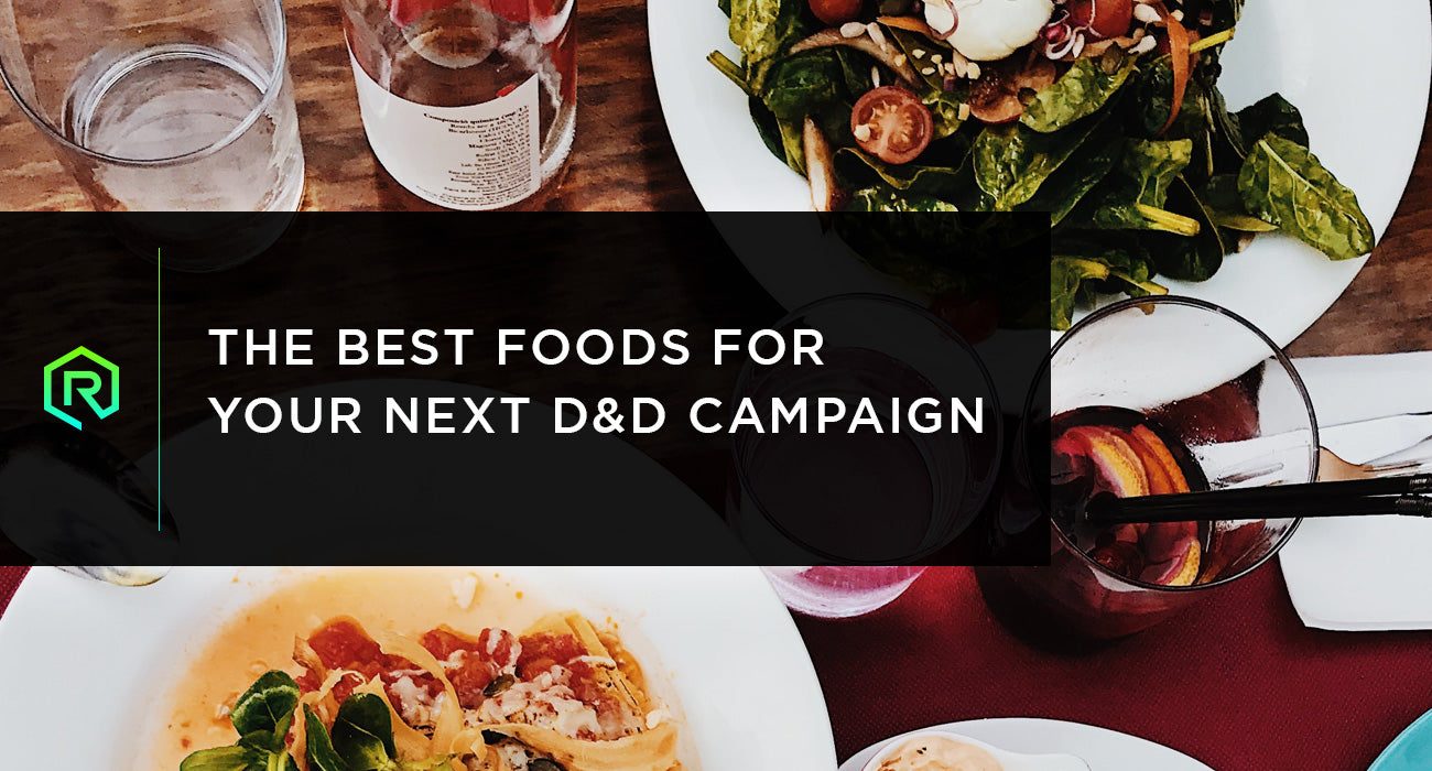 The Best Foods For Your Next D&D Campaign | Rollacrit