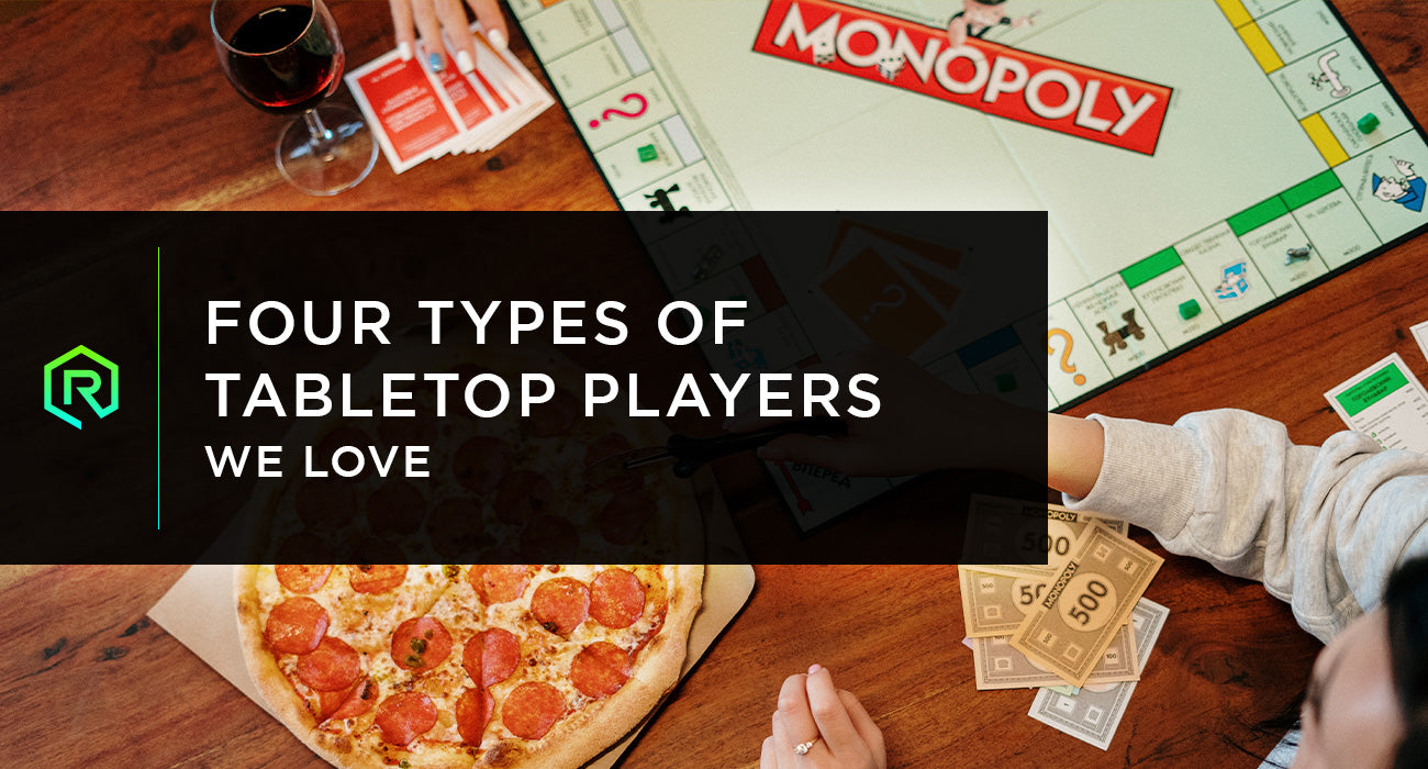 Four Types of Tabletop Players We Love | Rollacrit