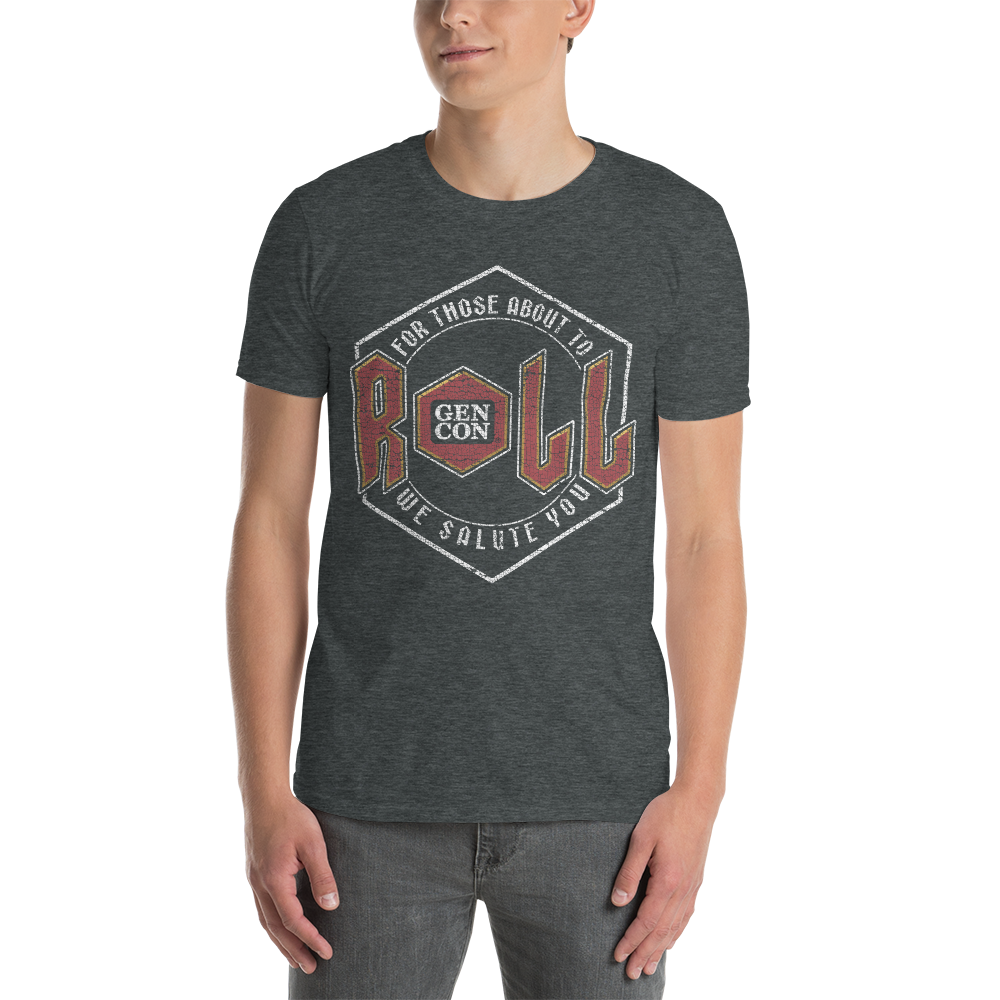 Gen Con For Those About to Roll T-Shirt | Rollacrit