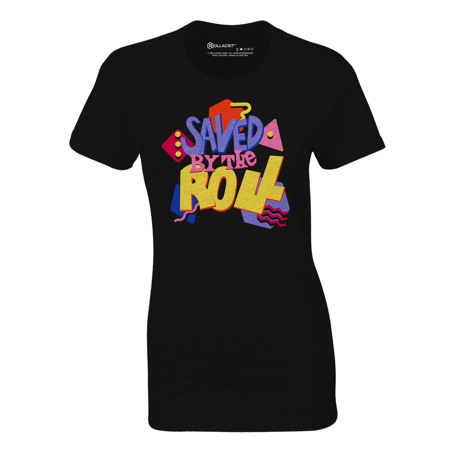 Saved By the Roll Fitted T-shirt | Rollacrit