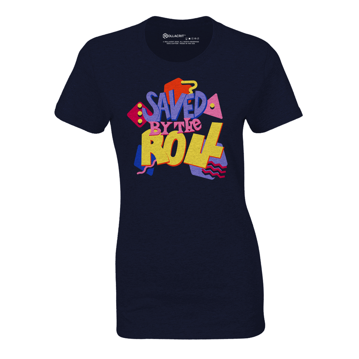 Saved By the Roll Fitted T-shirt | Rollacrit