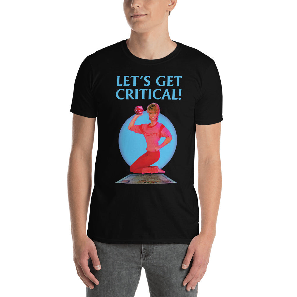 Let's Get Critical T-Shirt | Rollacrit
