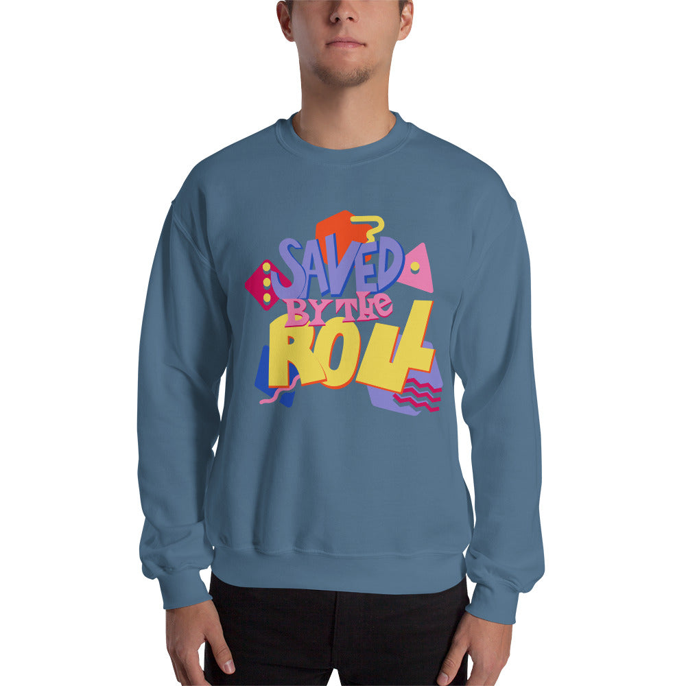 Saved by the Roll Sweatshirt | Rollacrit