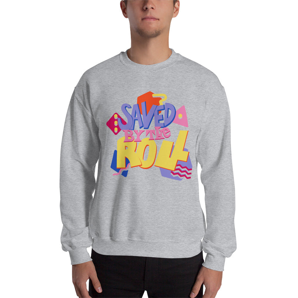 Saved by the Roll Sweatshirt | Rollacrit