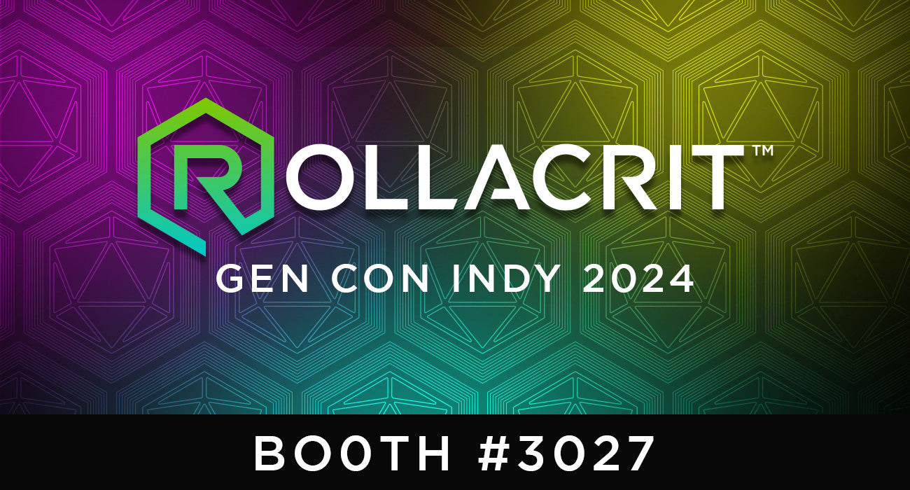 Rollacrit at Gen Con 2024: Your Ultimate Guide to Booth 3027 | Rollacrit