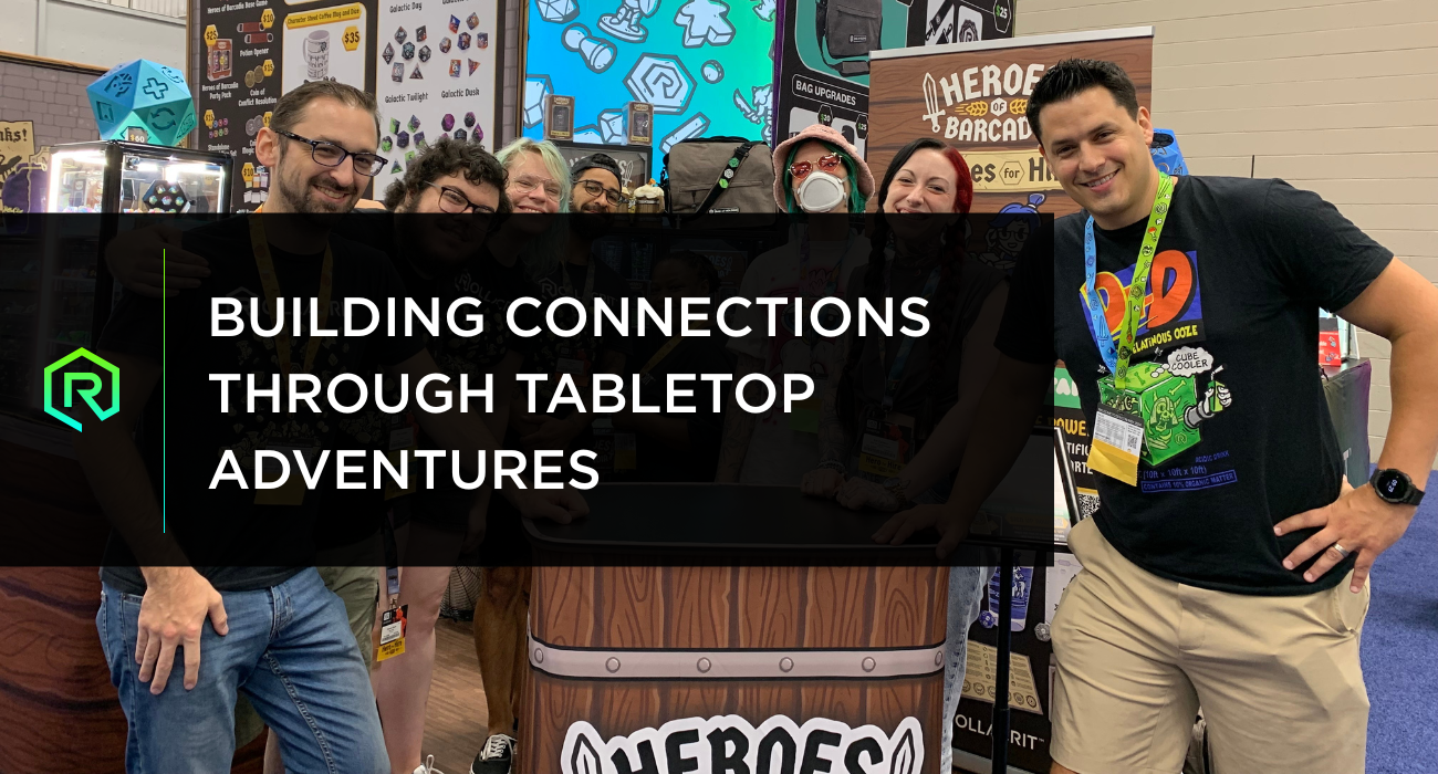 Building Connections Through Tabletop Adventures | Rollacrit