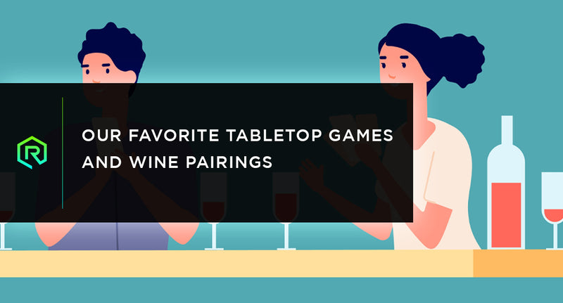 Our Favorite Tabletop Games and Wine Pairings | Rollacrit