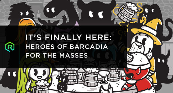It’s Finally Here: Heroes of Barcadia for the Masses | Rollacrit