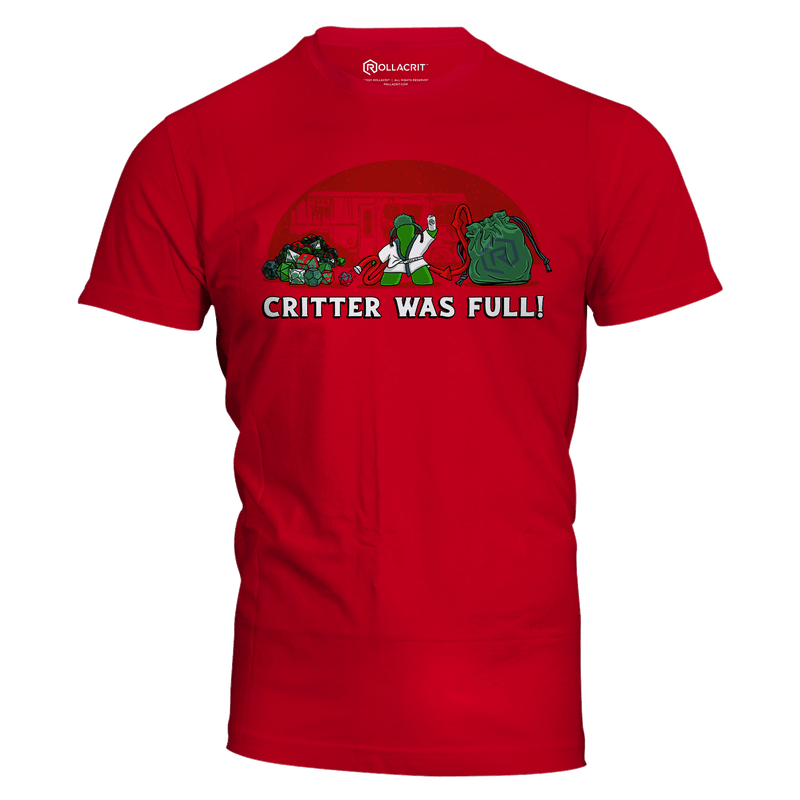 Critter Was Full Slim Fit T-Shirt | Rollacrit