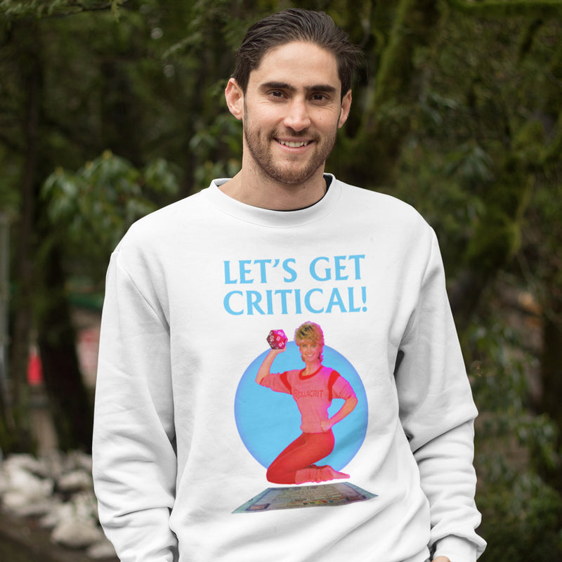 Let's Get Critical Sweatshirt | Rollacrit