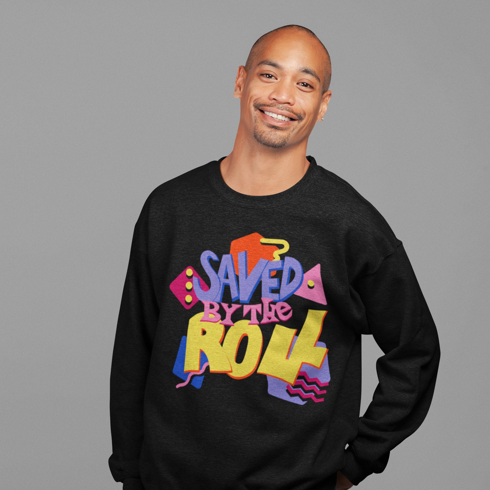 Saved by the Roll Sweatshirt | Rollacrit