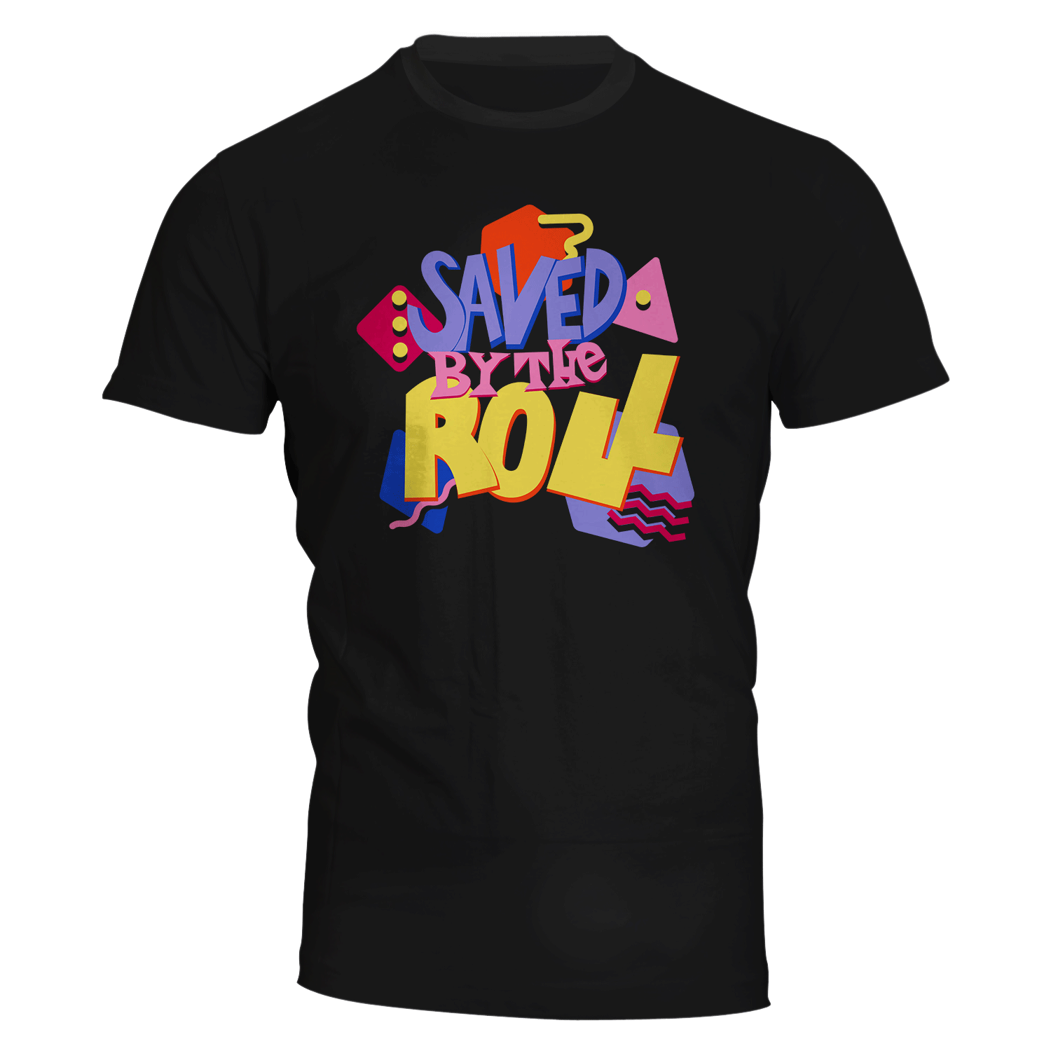 Saved by the Roll T-Shirt | Rollacrit