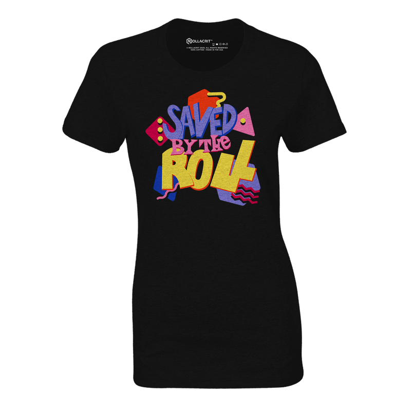 Saved By the Roll Fitted T-shirt | Rollacrit