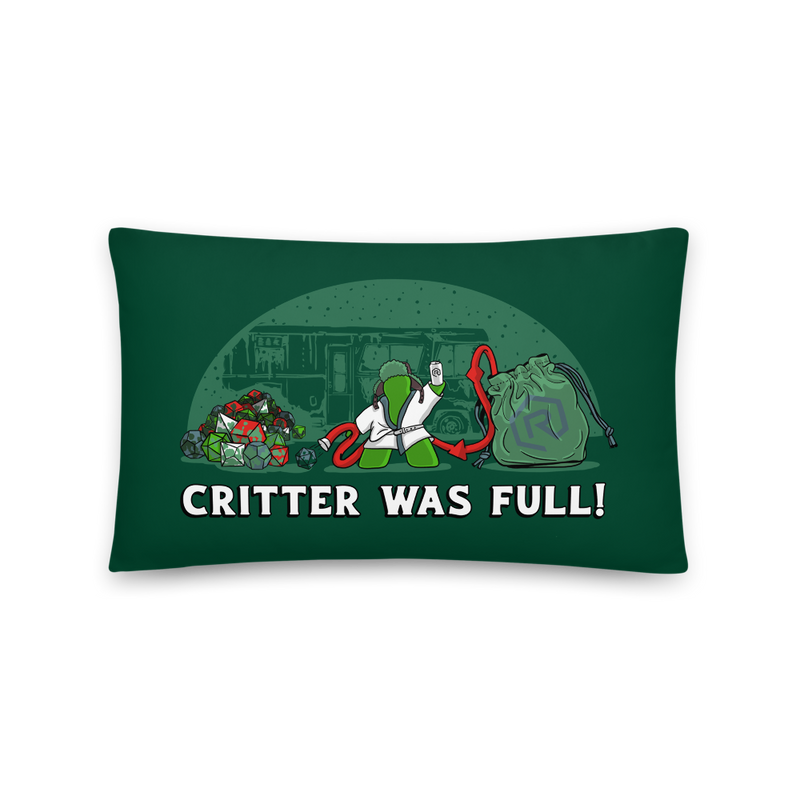 Critter Was Full Pillow | Rollacrit