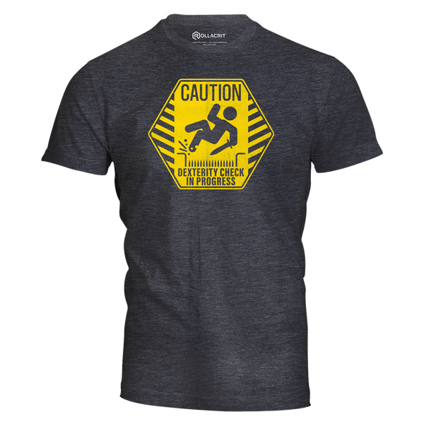 Caution Dexterity Check T-Shirt | Rollacrit