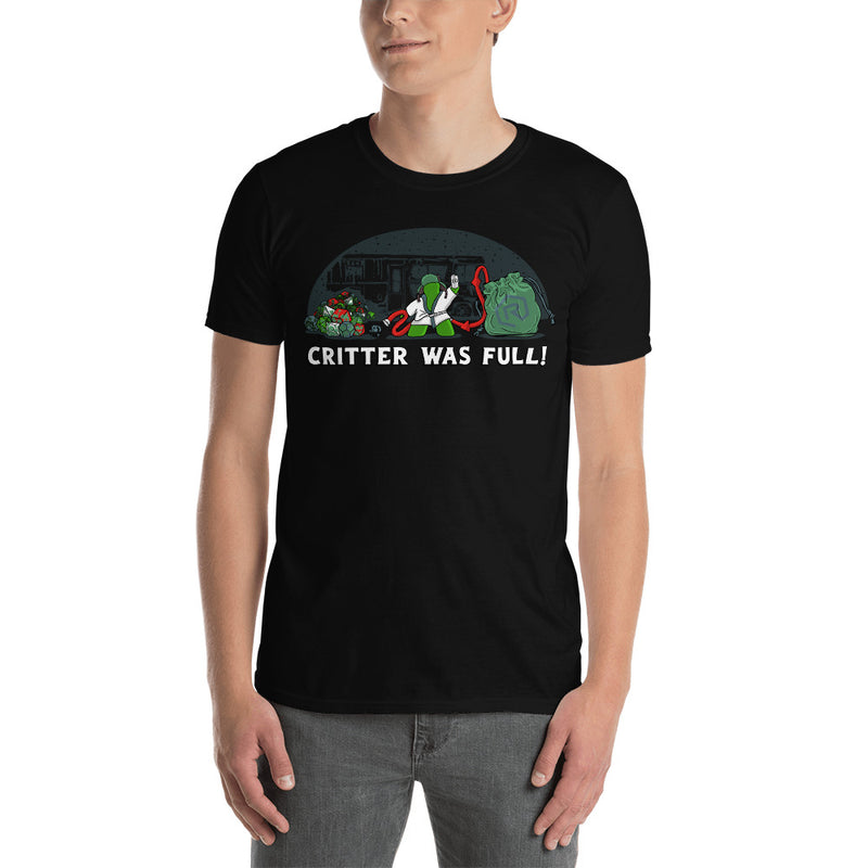 Critter Was Full T-Shirt | Rollacrit