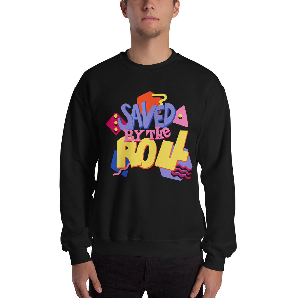 Saved by the Roll Sweatshirt | Rollacrit